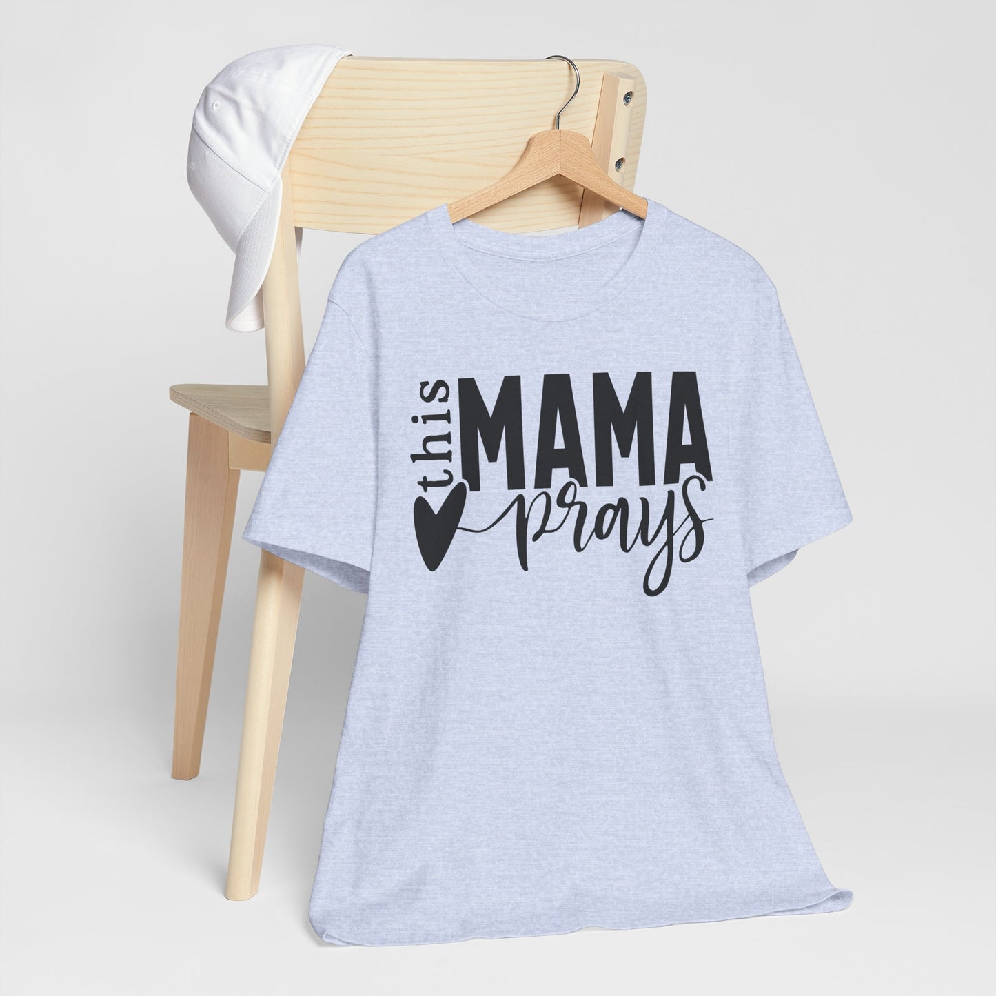 Mama Prays T-Shirt, Cute Mom Tee, Faith-based Apparel, Christian Shirt, Cozy Everyday Wear